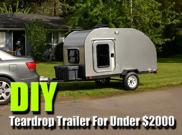 DIY Teardrop Trailer For Under $2000 - SHTF &amp; Prepping Central