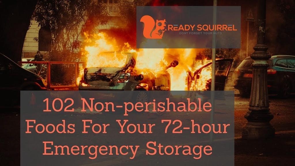 'Video thumbnail for 102 Non Perishable Foods To Stock For Your 72 Hour Emergency Kit'
