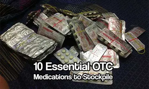 Ten Essential OTC Medications to Stockpile - Although other OTC drugs are worth considering, these ten have been selected due to their ready availability, affordability, safety in both adults and children, and multi-use potential.