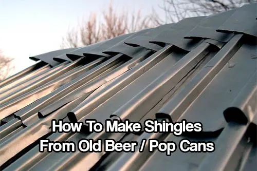 DIY Beer Can Shingles - How To Make DIY Shingles From Old Beer or Soda Cans