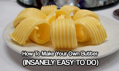 How to make your own butter insanely easy to do shtf prepping central