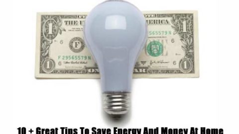 10 + Great Tips to Save Energy and Money at Home