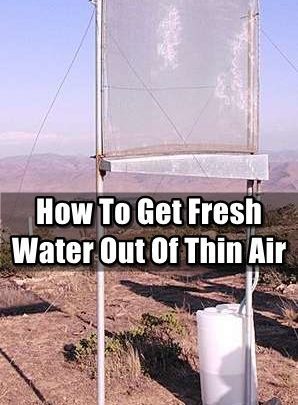 How To Get Fresh Water Out Of Thin Air