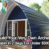 Build Your Very Own Arched Cabin In A Weekend For Under $5000