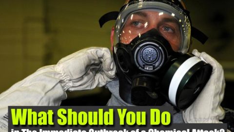 What Should You Do in The Immediate Outbreak of a Chemical Attack?