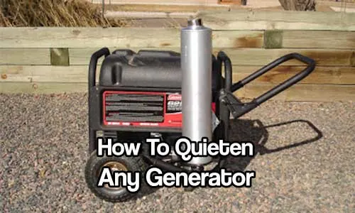 How To Quieten Any Generator - When it comes to prepping a generator is a double edged sword, on one side you have the power to keep warm, cook food and see in the night but on the other side generators are very noisy, people will know you have power and could try and take the generator away or even worse try to kill you for it.