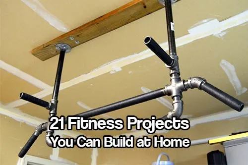 21 Fitness Projects You Can Build at Home - Staying fit is on everyone’s mind. If you don’t you can’t do simple tasks like take the dog out for a walk with out getting out of breath and turning back in 5 minutes.