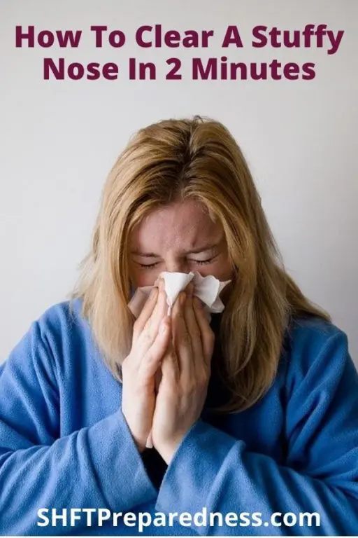 How To Clear A Stuffy Nose In Just TWO Minutes SHTFPreparedness