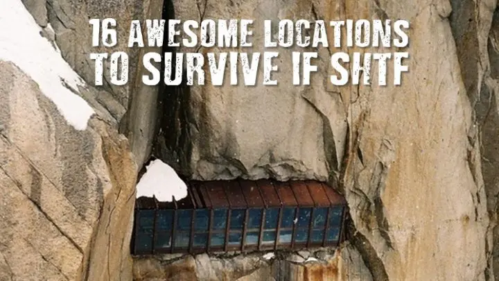 16 Awesome Bug Out Locations To Survive if SHTF