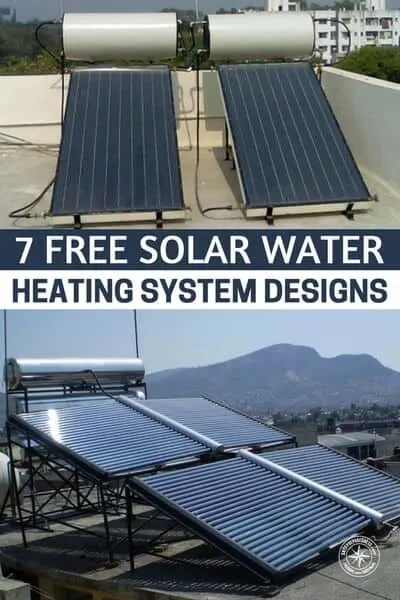 7 Free Solar Water Heating System Designs - You can explore the various types of solar water heater designs, follow the guidelines and build an easy and affordable solar hot water heater.