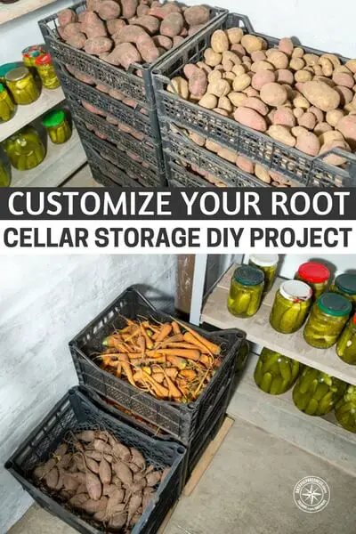 Customize Your Root Cellar Storage DIY Project - This DIY project is great for any size root cellar, I am so glad I have this chance to share this with you as I am considering building a root cellar and needed to see how to utilize the space.