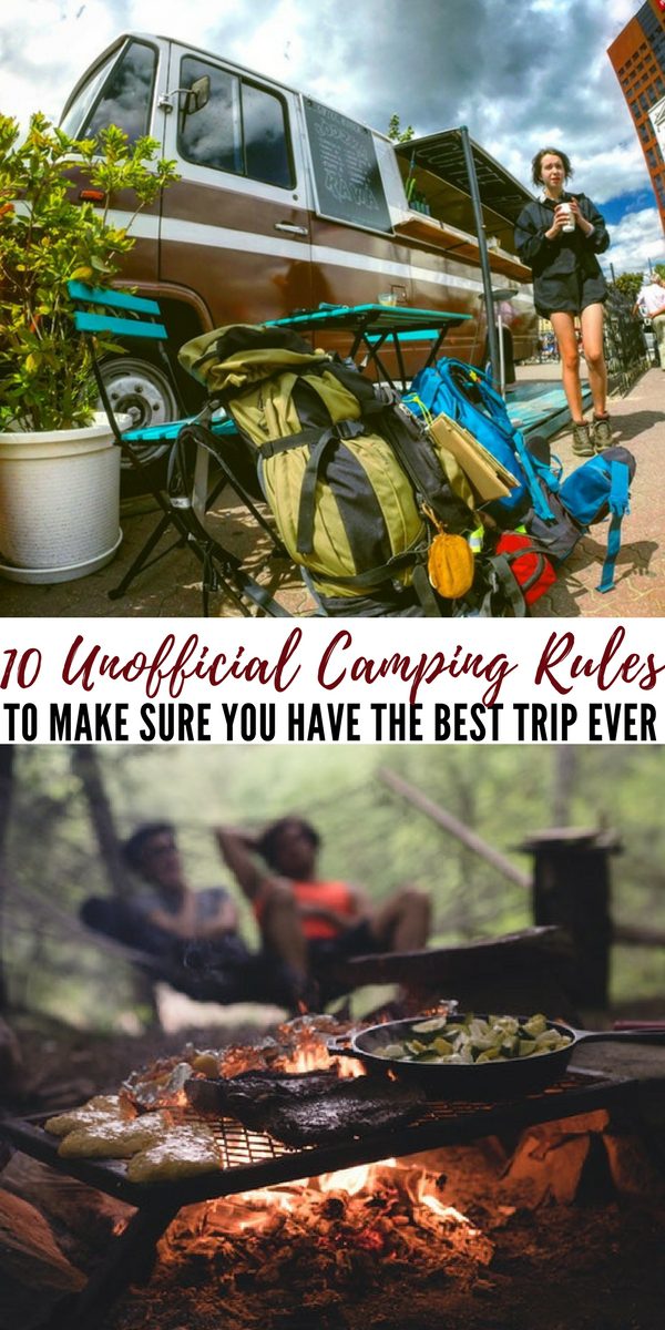 10-unofficial-camping-rules-to-make-sure-you-have-the-best-trip-ever