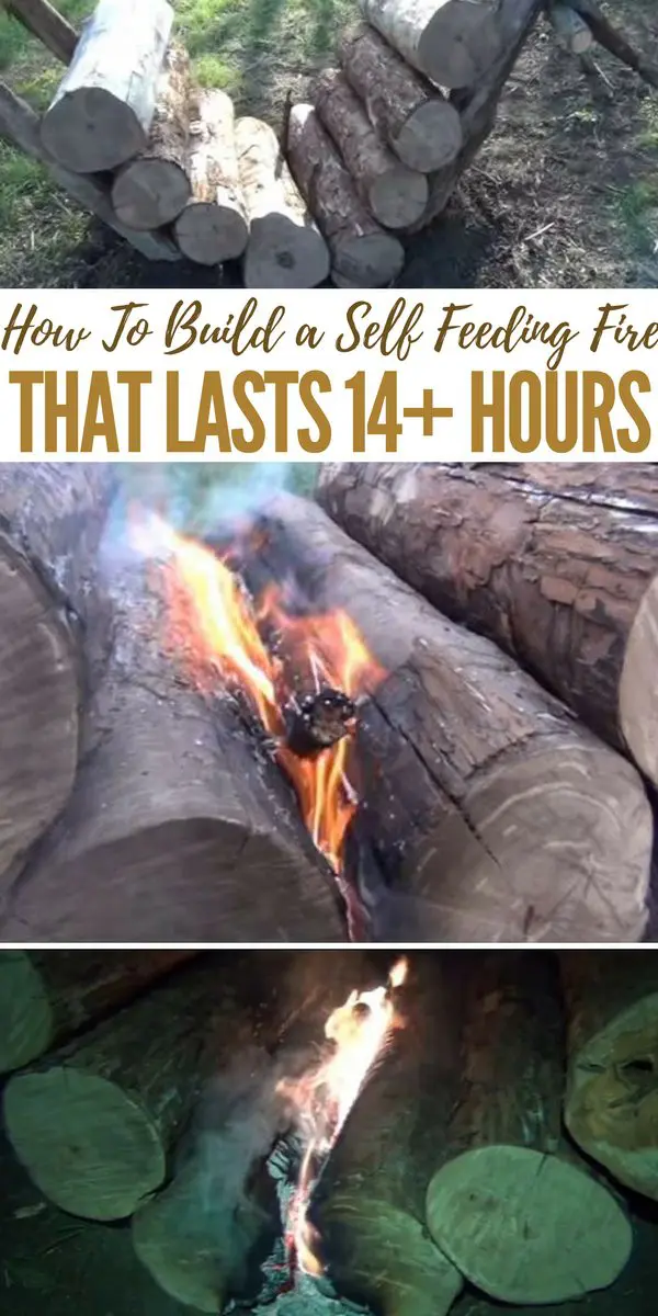 How To Build a Self Feeding Fire That Lasts 14+ Hours