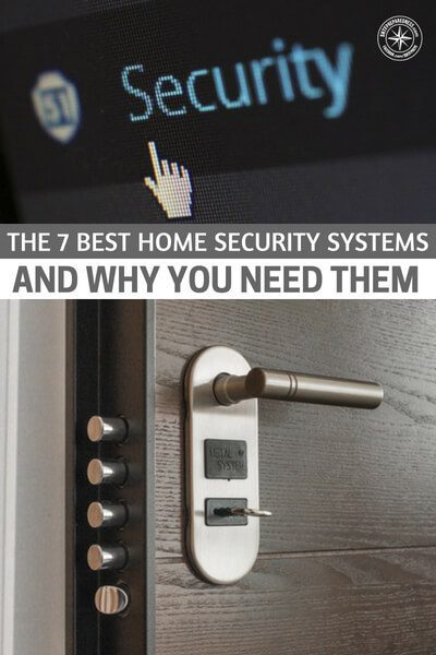 The 7 Best Home Security Systems and Why You Need Them - Did you know that homes without security systems in place are more than 300% more likely to be broken into? And did you know that the most frequently burglarized homes in the U.S. had an annual income less than $35K? That covers the majority of preppers, given our modest lifestyle.