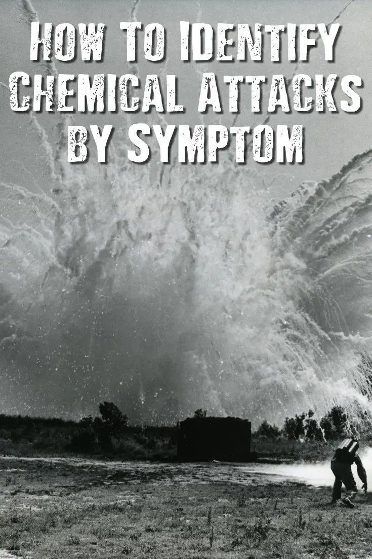 How To Identify Chemical Attacks by Symptom - A chemical attack could cause mass terror and devastation. Learning the telltale signs of a widespread chemical attack is easy, and the knowledge could prove the difference between life and death in a SHTF situation.