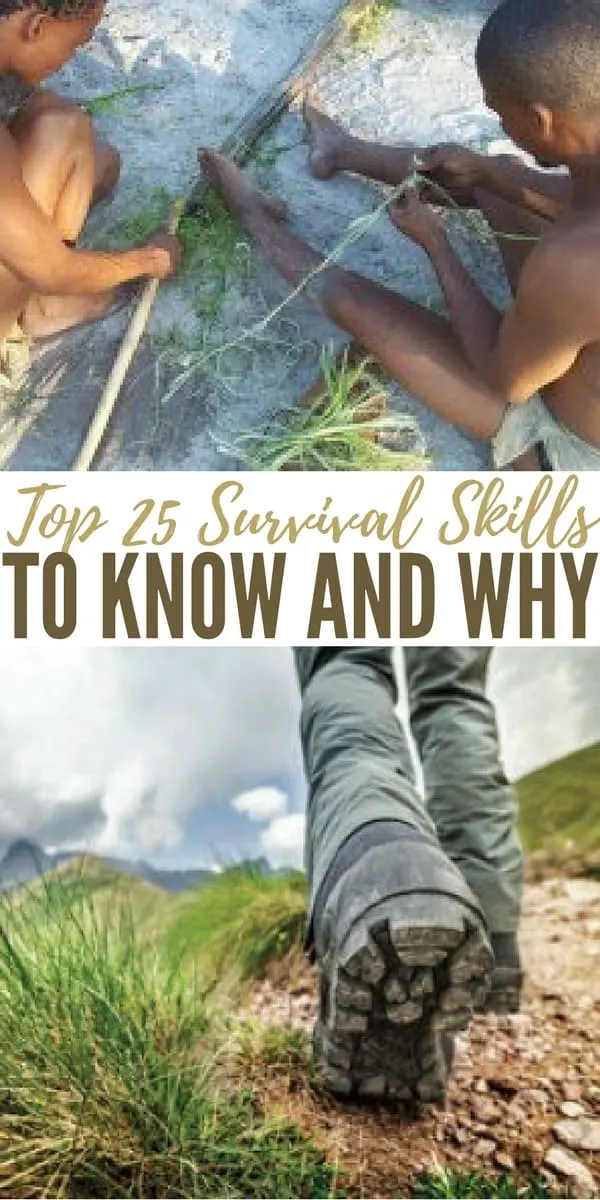 Top 25 Survival Skills to Know & Why - I’m a firm believer that knowledge is the best advantage you can have when in the wilderness. And here’s the reason why: you’re not always going to have your fancy equipment in a survival situation.