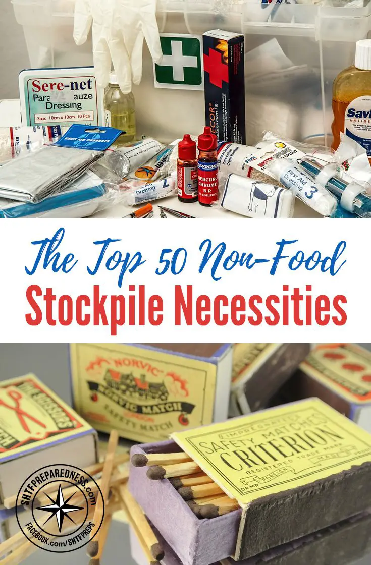 The Top 50 Non-Food Stockpile Necessities | SHTFPreparedness