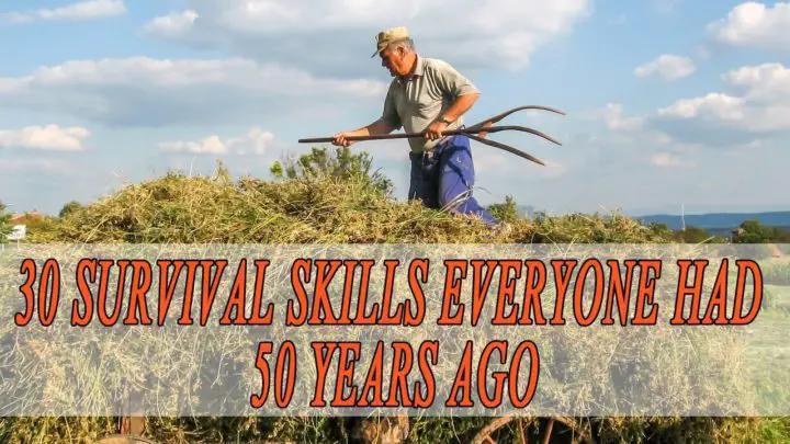 30 Survival Skills Everyone Had 50 Years Ago
