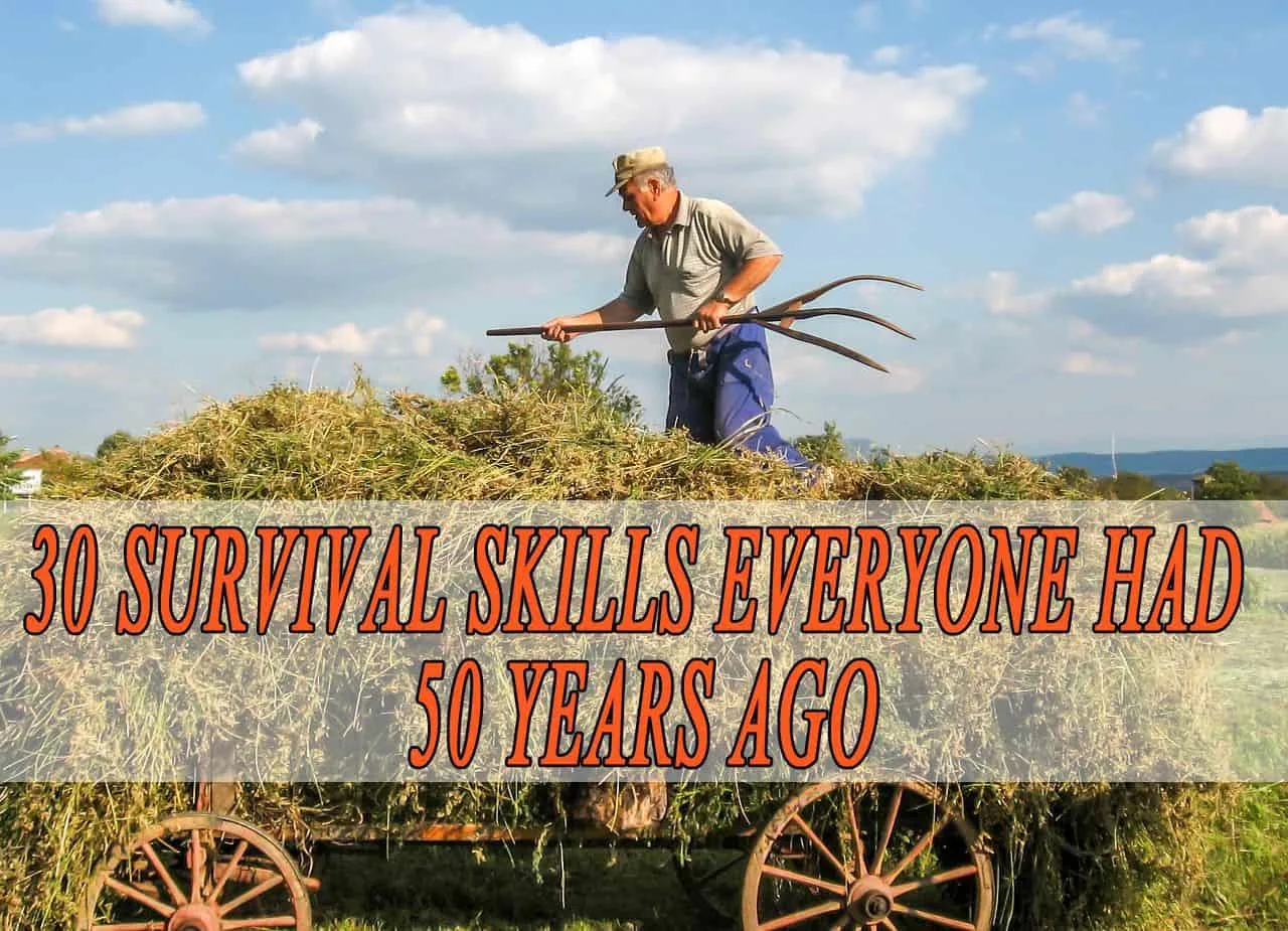 30 Survival Skills Everyone Had 50 Years Ago - You may think that life is better now and you have everything you could possibly want, but is that really true?
