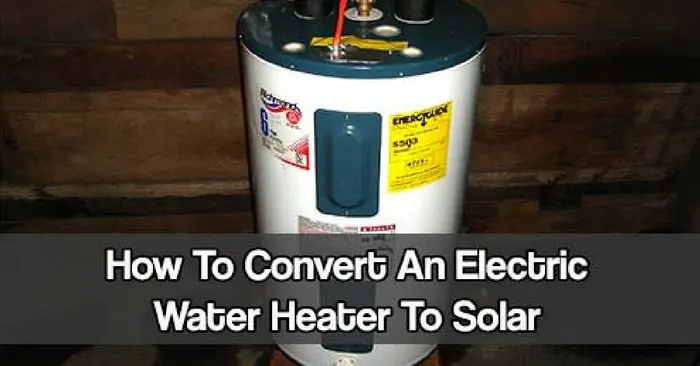 How To Convert An Electric Water Heater To Solar — A water heater can consume a lot of electricity and is one of the appliances in your house that costs you the most money.