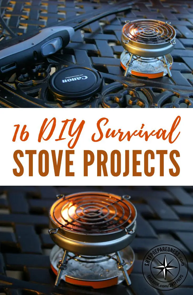 16 DIY Survival Stove Projects - There are countless ways to make survival stoves. They can be ultra simple hobo stoves made from a single food can, alcohol stoves from soda cans or more complex stoves that require some tools and preparation.