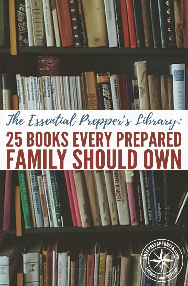 25 Books Every Prepared Family Should Own — Preppers tend to be information junkies. We surf the net, participate in forums, and download PDFs with abandon. You need to have some in a physical format.