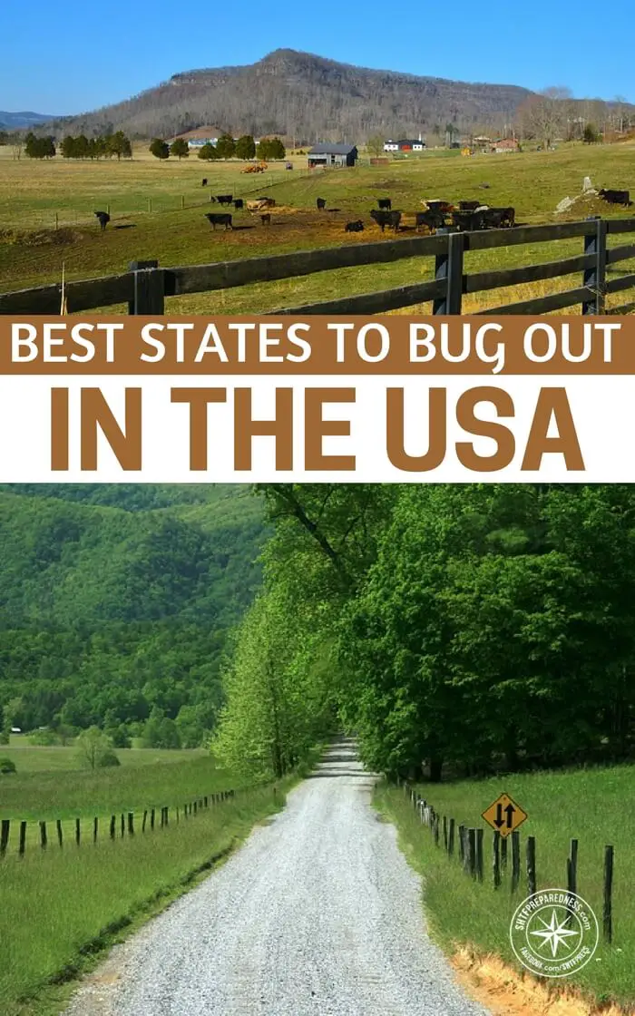 Best States To Bug Out In The USA — For me, I would head south, I only say that because the winters up north are killers and I want warmer temperature longer so my growing season is extended. What about you?