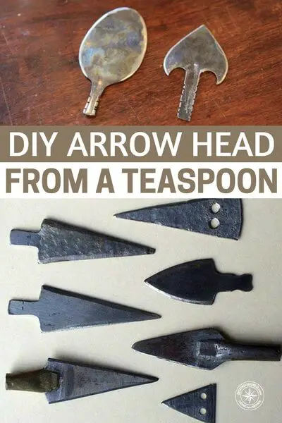 DIY Arrow Head From A Teaspoon — There will be time in a SHTF situation when you may need to shoot and kill an animal with a bow or crossbow. What happens if you lose or use all of your arrows or you run out... MAKE YOUR OWN. There will be millions of spoons around so make good use of them.