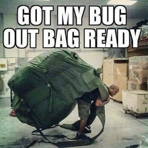 got my bug out bag ready!