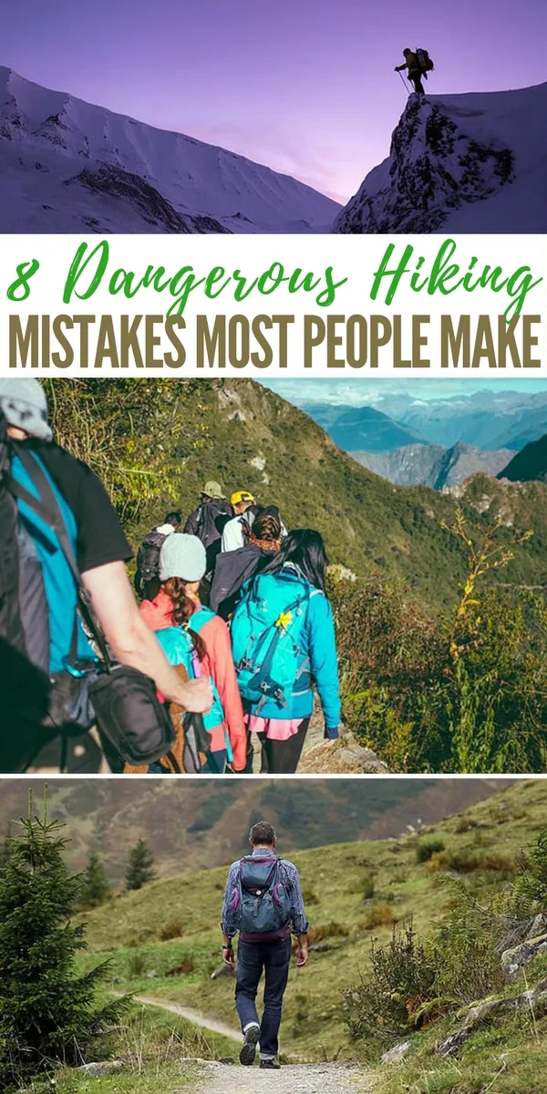 8 Dangerous Hiking Mistakes Most People Make - survival