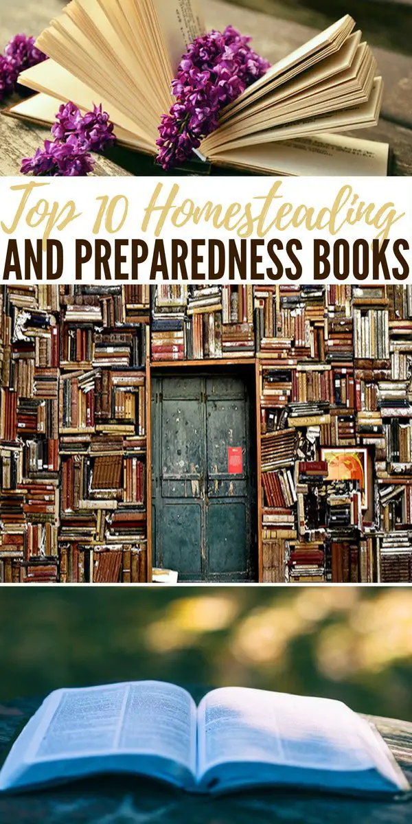 Top 10 Homesteading and Preparedness Books - preparedness