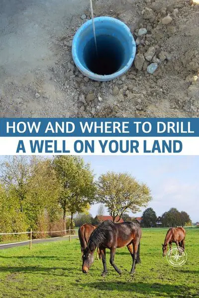 How And Where To Drill A Well On Your Land - Having your own well, will not only ensure you have fresh, clean water when ever you need it, but you will be self sufficient and off the grid, saving you money in the long term.