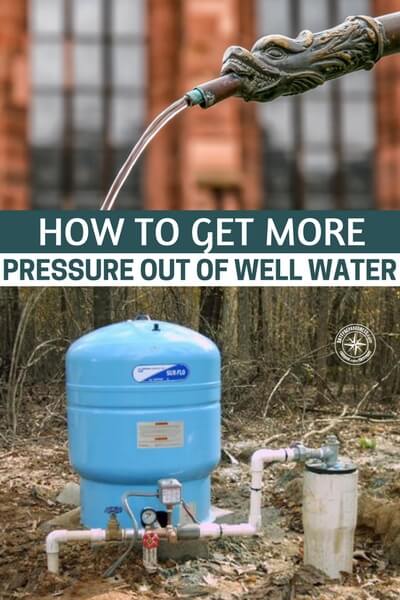 How to Get More Pressure Out Of Well Water - I found the article below over at homeguides.sfgate.com, they go over how you can easily add more pressure to your well system. As always because you are dealing with pressure always seek advice from a professional plumber before you attempt this!