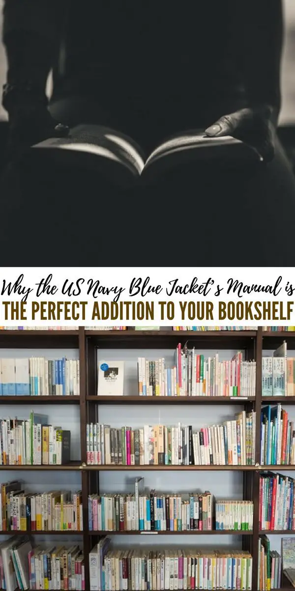 Why the US Navy Blue Jacket’s Manual is the Perfect Addition to Your