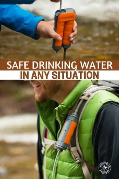 Safe Drinking Water in Any Situation — Everyone agrees that you should have an emergency supply of water. Most experts advise that you should have a minimum water supply for 72 hours and the CDC recommends that you have 1 gallon of water for each person in your family for each day.