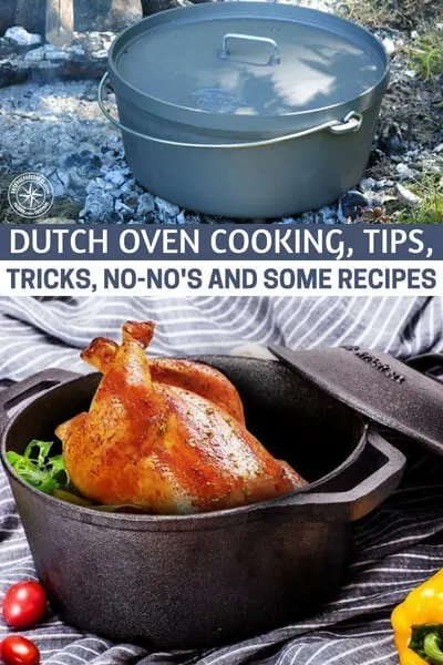 Dutch Oven Cooking, Tips, Tricks, no-no's And Some Recipes - There are a lot of benefits when it comes to purchasing a cast iron Dutch oven for the reason that it is not only long-lasting but at the same time it has superb heat retention.