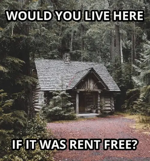 would you live here if it was rent free?