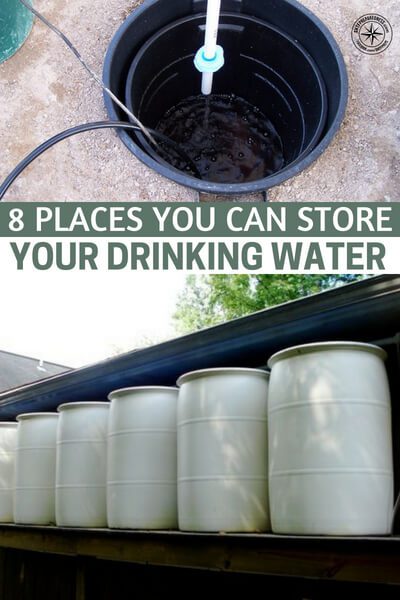 8 Places You Can Store Your Drinking Water — Of all the survival supplies you can stockpile, water is arguably the most important. Without it, you’d only last a few days before dying of thirst. Unfortunately, water takes up a lot of space. 