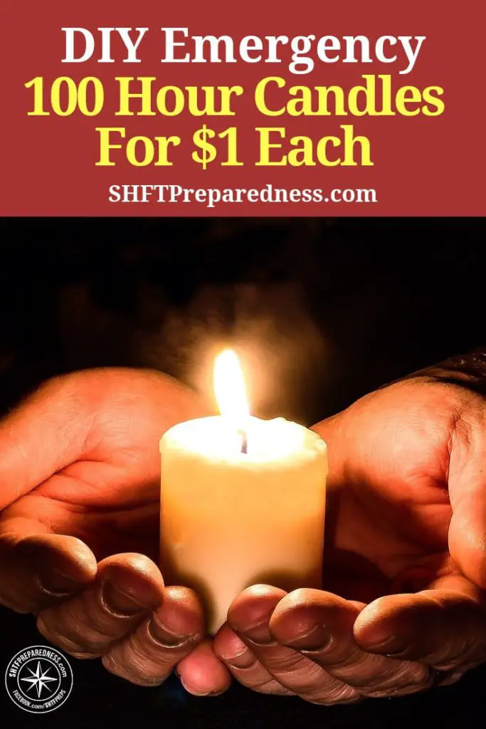 DIY Emergency 100 Hour Candles For $1 Each - I found a great tutorial that shows you how to make candles that last 100 hours (have a think how long 100 hours of realistic use is!) and only cost a buck to make, this in my books is awesome and make as many as you can!