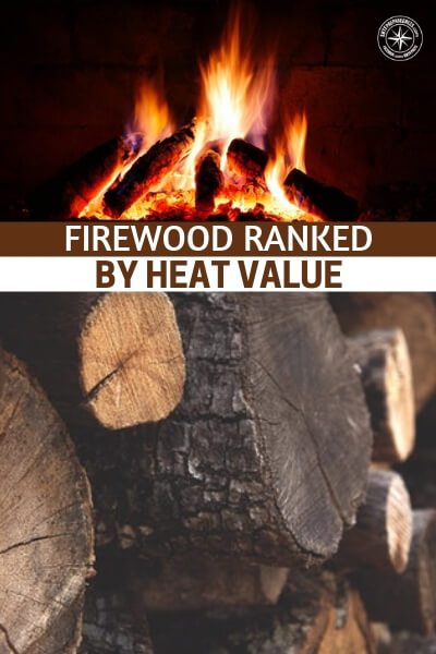 Firewood Ranked By Heat Value (BTU Value) - Did you know that one cord of wood burned as firewood provides the heat equivalent to that produced by burning 200 to 250 gallons of heating oil, depending on the type of hardwood you are using? That is why it is so important to stockpile the correct wood.