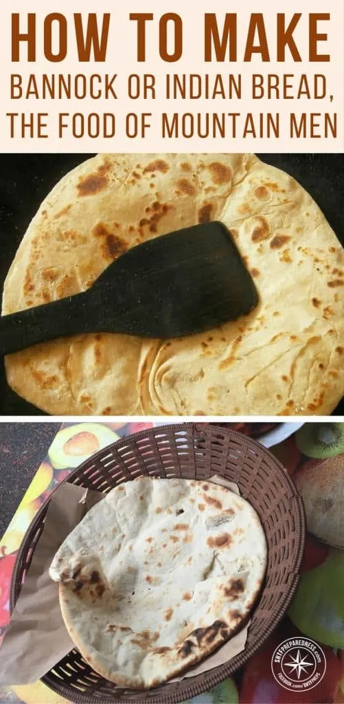 How To Make Bannock Or Indian Bread, The Food Of Mountain Men - To put it in a few words, bannock is a round, heavy and unleavened bread. Most mountain men call it a flat cake.