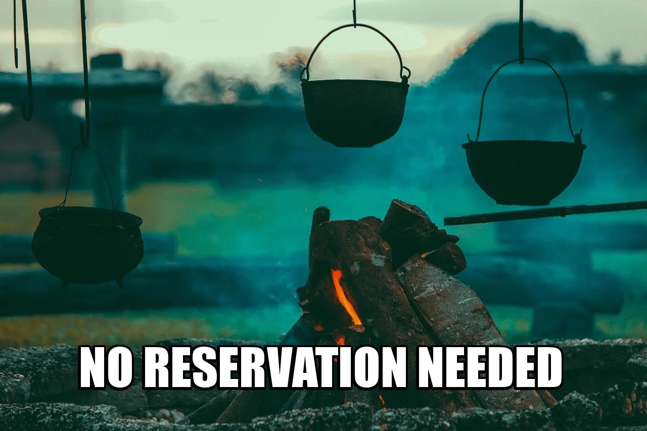 No reservation needed