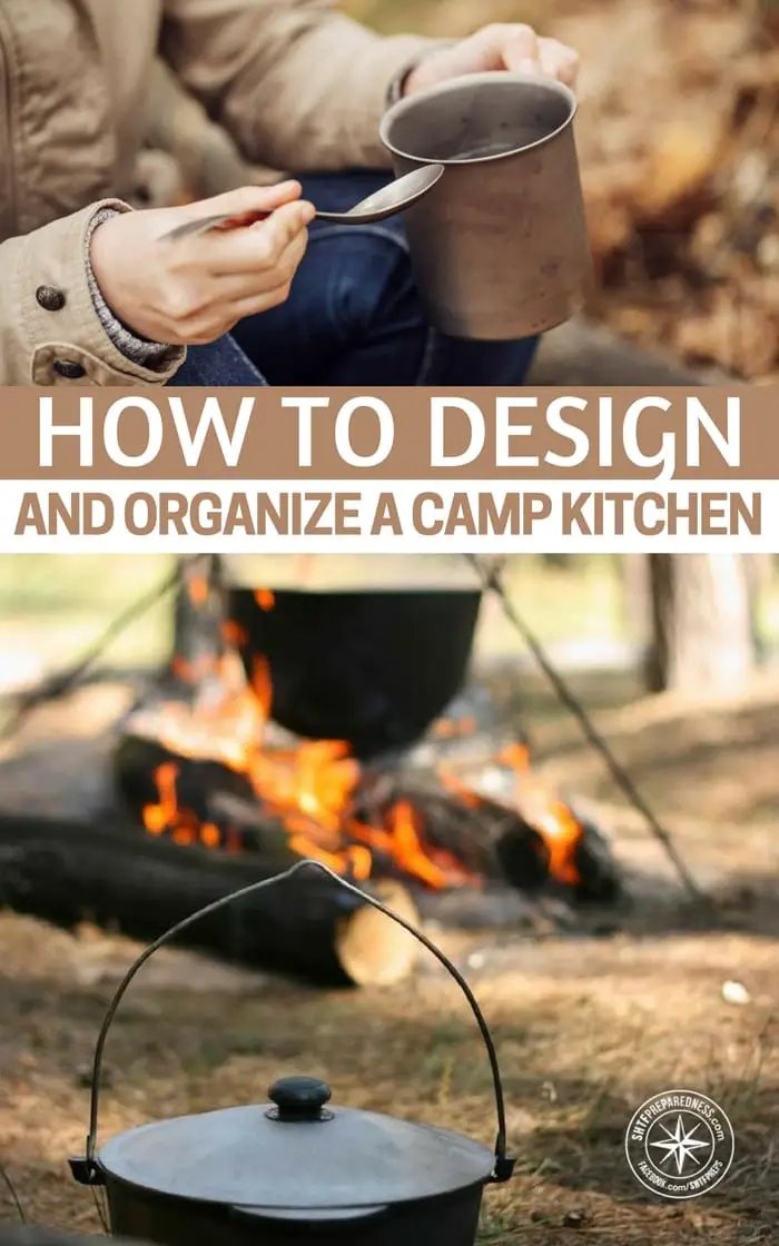 Here’s How to Design and Organize an Easy and Practical Camp Kitchen - This article outlines the process and offers you options in an outdoor kitchen with minimal expense. You will find these to be very effective methods to getting yourself outfitted in a camping or bugout scenario.