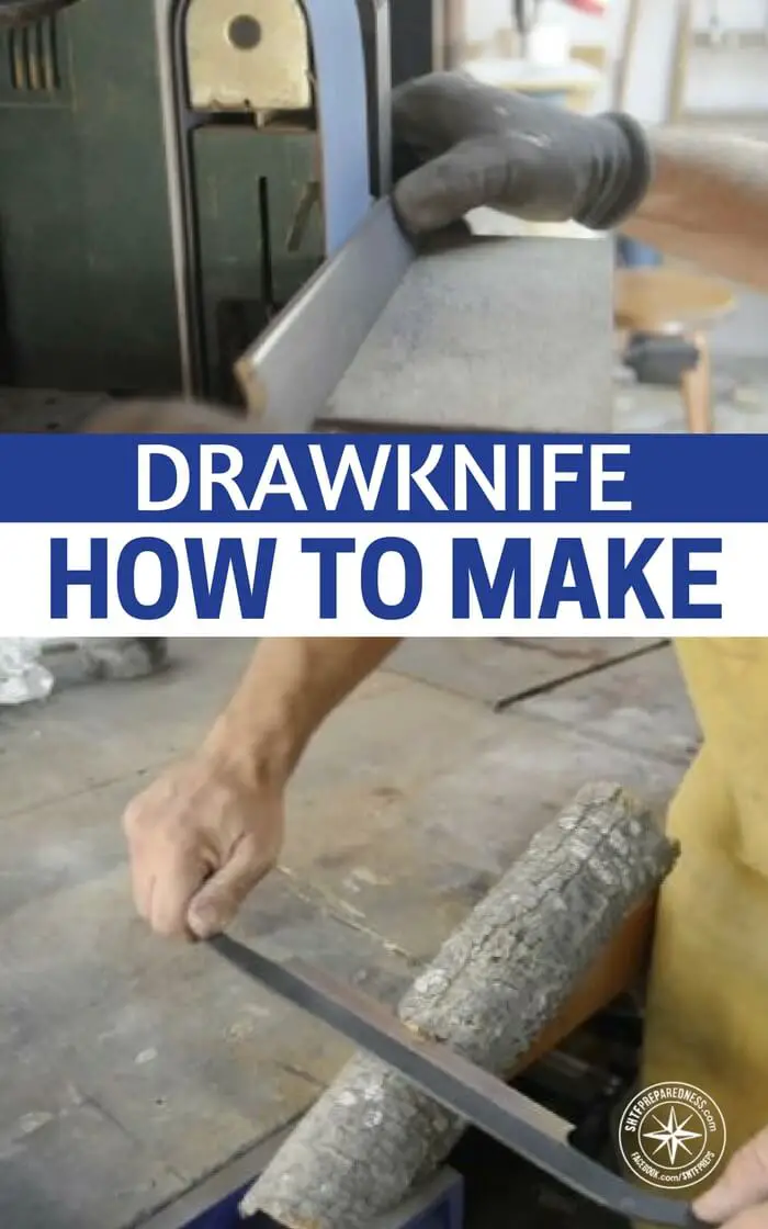 Drawknife, How to Make
