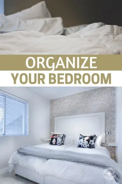 Organize Your Bedroom (& Make Room to Be Prepared)! - The bedroom can be one of the most difficult rooms in the home to organize for a number of reasons. As the room where we spend time sleeping, changing, and sometimes even eating, it’s common for this room to become filled with items from other parts of the house.