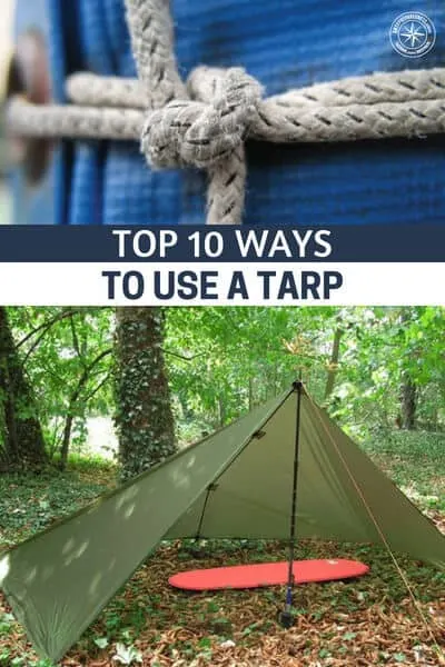 Top 10 Ways to Use A Tarp - This article is very useful as it gives a detail of how exactly you can utilize your trusty tarp to its full benefit. It gives you detailed information about the situations you can use it. You also have to be careful about the type of tarp you pick and the best part is that this article also describes that very clearly, including the price range and the quality of tarps that you can or should get.