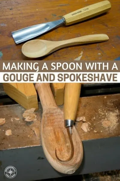 Making a Spoon With A Gouge and Spokeshave - One of the most powerful skills will be woodworking. The ability for a person and their tools to create exactly what people want using only wood, will make you an invaluable person. This skill will keep you fed and maybe even keep you protected.