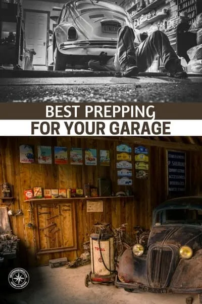 Best Prepping for Your Garage - Being a prepper is hard work, but with what’s happening in the world today, you’ll want to be prepared if something drastic happens. Your garage is a great survival space, if not just for storage, and it falls upon you to get it ready for anything at any time. If you’re just starting out prepping, the above information can help, but there is still a long way to go. But, the garage is a great place to start!