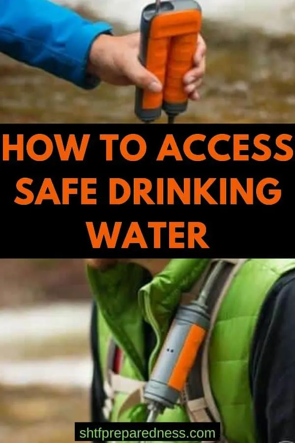 Learn how to access safe drinking water no matter where you are. #safewater #drinkingwater #survival #preparedness #shtf #cleanwater