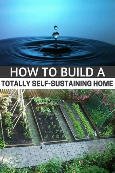 How to Build a Totally Self-Sustaining Home - This article is a great article on how to deal with a self sustaining home. Where do you start and what is truly possible. You will find there are many options out there for you but all of them are going to take work.